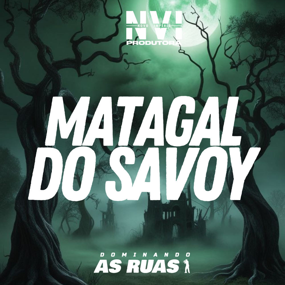 Matagal do Savoy (Explicit)