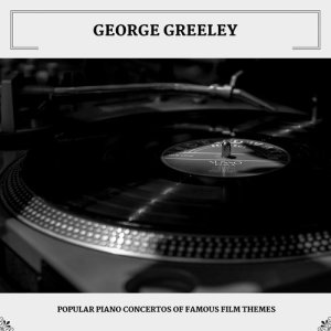 George Greeley的專輯Popular Piano Concertos Of Famous Film Themes
