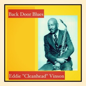 Eddie "Cleanhead" Vinson的专辑Back Door Blues