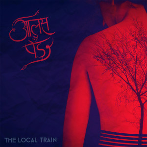 ดาวน์โหลดและฟังเพลง Dil Mere พร้อมเนื้อเพลงจาก The Local Train