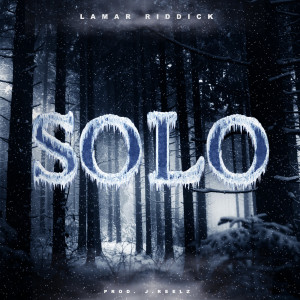 ดาวน์โหลดและฟังเพลง Solo พร้อมเนื้อเพลงจาก Lamar Riddick