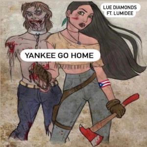 Lumidee的專輯Yankee Go Home (feat. Lumidee)