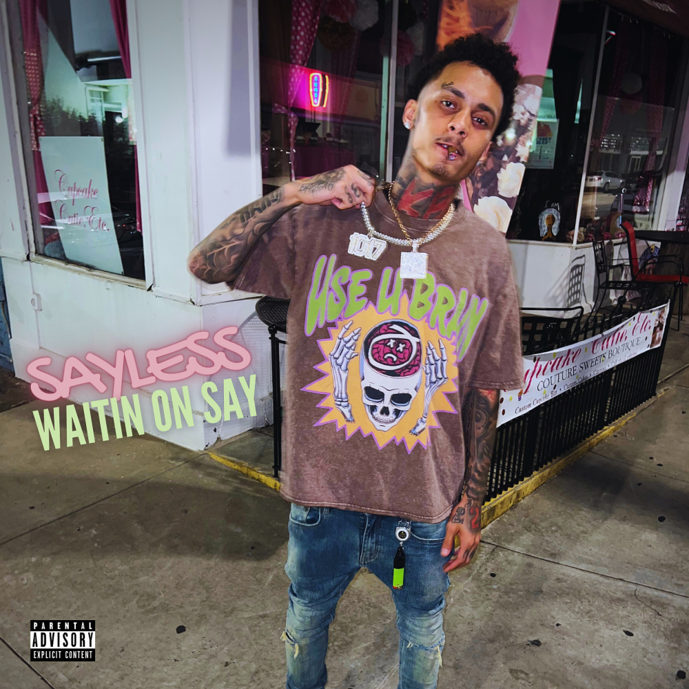 Waitin on Say (Explicit)
