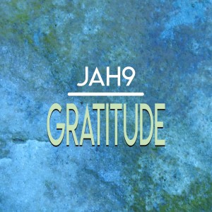 Listen to Gratitude song with lyrics from Jah 9