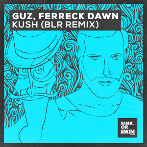 Guz的專輯Kush (BLR Remix) (Explicit)