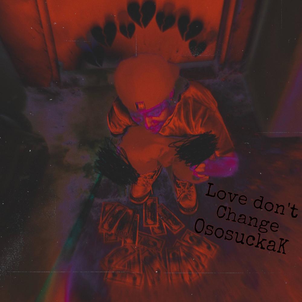 Love dont change (Explicit)