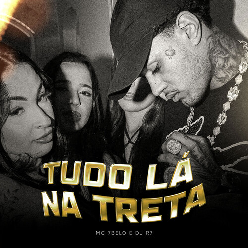 Tudo Lá na Treta (Explicit)