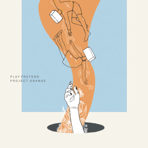 ดาวน์โหลดและฟังเพลง Play, Pretend พร้อมเนื้อเพลงจาก Project Orange