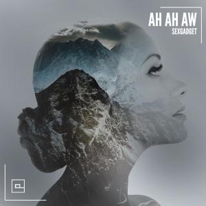 Sexgadget的專輯Ah Ah Aw