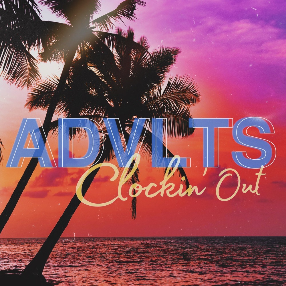 Clockin' Out (ADVLTS) (Explicit)
