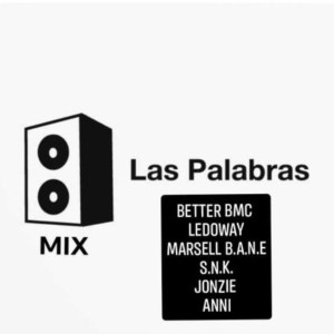 收聽Las Palabras LSP的Parte (feat. Ledoway & BETTER BMC) (Explicit)歌詞歌曲