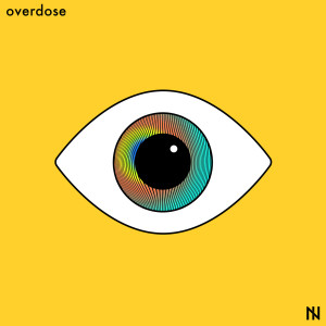 收聽Noah Issa的Overdose歌詞歌曲
