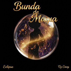 Eclipse Skarlet的专辑Bunda de Magia (Explicit)