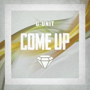 ดาวน์โหลดและฟังเพลง Come Up (其他) พร้อมเนื้อเพลงจาก G-unit
