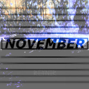 收聽Reynir的NOVEMBER歌詞歌曲
