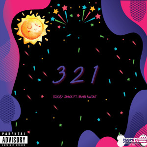 Listen to 3 2 1 (Explicit) song with lyrics from Scoo8y Smack