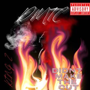 Album Didn’t Make The Cut (Explicit) from King Z