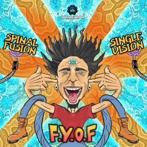 收听Spinal Fusion的F.Y.O.F (Original Mix)歌词歌曲