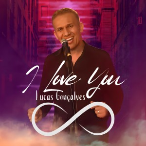 Lucas Gonçalves的專輯I Love You