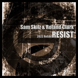 Listen to Resist (2022 Instrumental ReEdit) song with lyrics from Sam Skilz