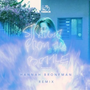 ดาวน์โหลดและฟังเพลง Straight from the Bottle (Hannah Bronfman Remix) (Explicit) (Hannah Bronfman Remix|Explicit) พร้อมเนื้อเพลงจาก Terror Jr