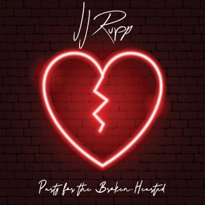 JJ Rupp的專輯Party for the Broken-Hearted