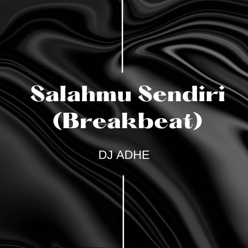 Salahmu Sendiri (Breakbeat)