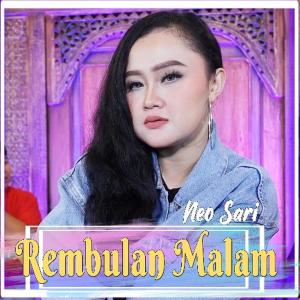 收聽Neo Sari的Rembulan Malam歌詞歌曲