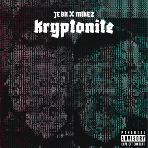 Listen to Kryptonite (Explicit) song with lyrics from Jeba