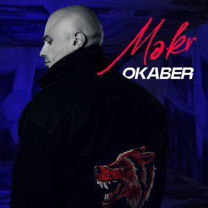 收听Okaber的Məkr歌词歌曲
