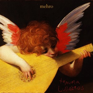 mehro的專輯Trauma Lullabies