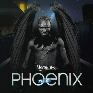 Morounkeji的专辑Phoenix (Explicit)