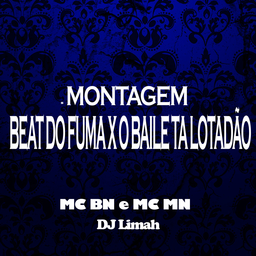 Montagem Beat do Fuma X O Baile Ta Lotadão