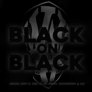 收聽Jama MW的Black On Black (Explicit)歌詞歌曲