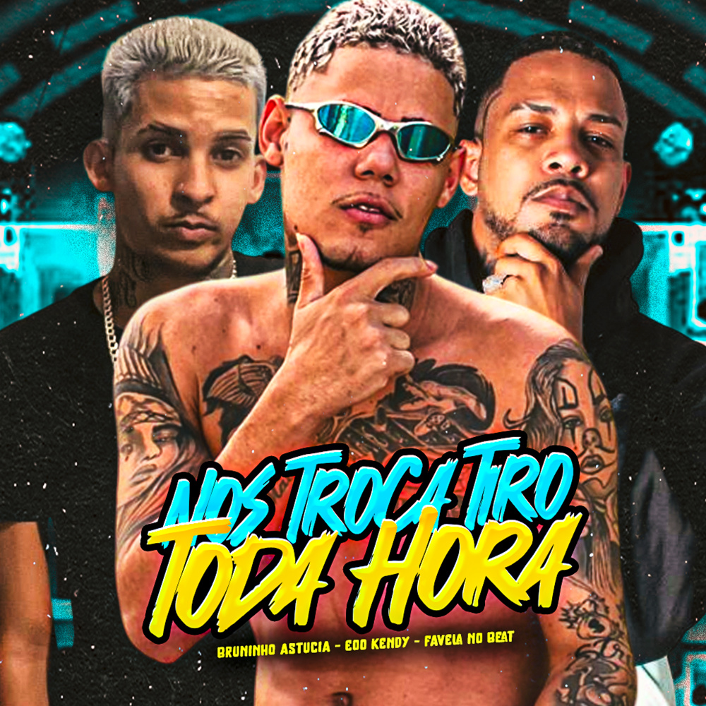 Nós Troca Tiro Toda Hora (Explicit)