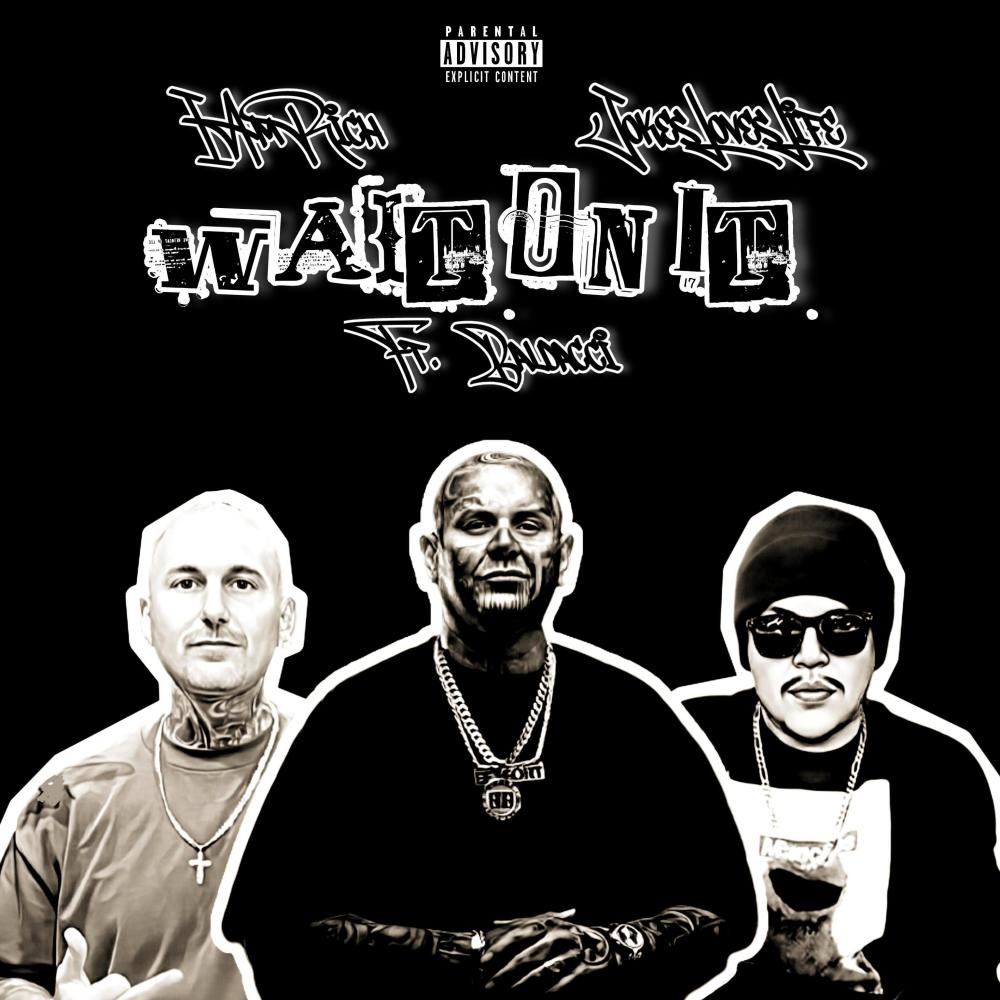 Wait On It (feat. Baldacci) (Explicit)