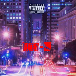 收听Loony的777 (Explicit)歌词歌曲