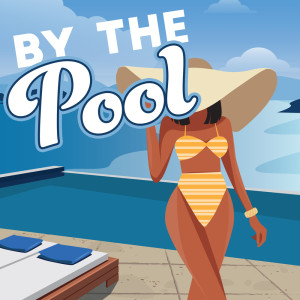 Album By the Pool (Summer Amapiano Beats) from Summer Chill Stars