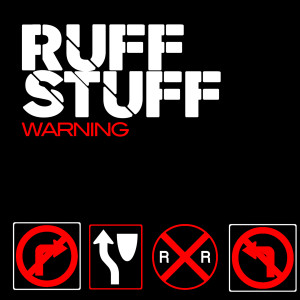 ดาวน์โหลดและฟังเพลง Warning (Club Mix) พร้อมเนื้อเพลงจาก Ruff Stuff
