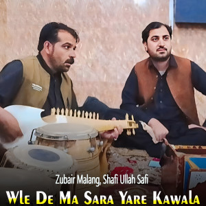 Listen to Zma Aw Sta Har Wakht Dedan Wy song with lyrics from Zubair Malang