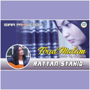 อัลบัม TIRAI MALAM ศิลปิน Rayyan Syahid