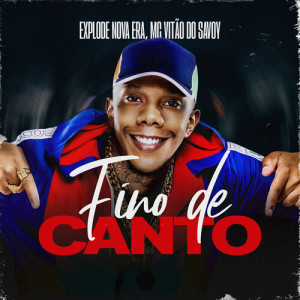 Listen to Fino De Canto (Explicit) song with lyrics from Explode Nova Era