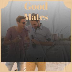 收聽Cece Fene的Good Mates歌詞歌曲
