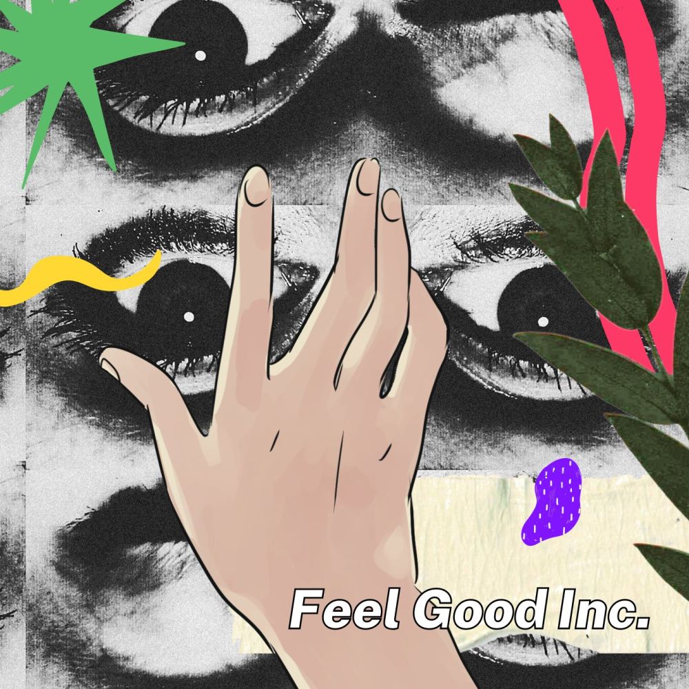Feel Good Inc.