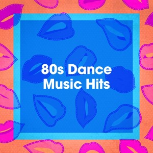 Album 80s Dance Music Hits oleh Années 80 Forever