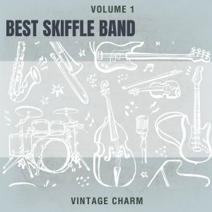 Various的專輯Best Skiffle Band - , Vol. 1 (Vintage Charm)