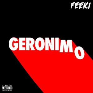 Album Geronimo (Explicit) from Feeki