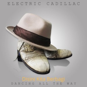 Dengarkan Disini Kita Berbagi lagu dari Electric Cadillac dengan lirik