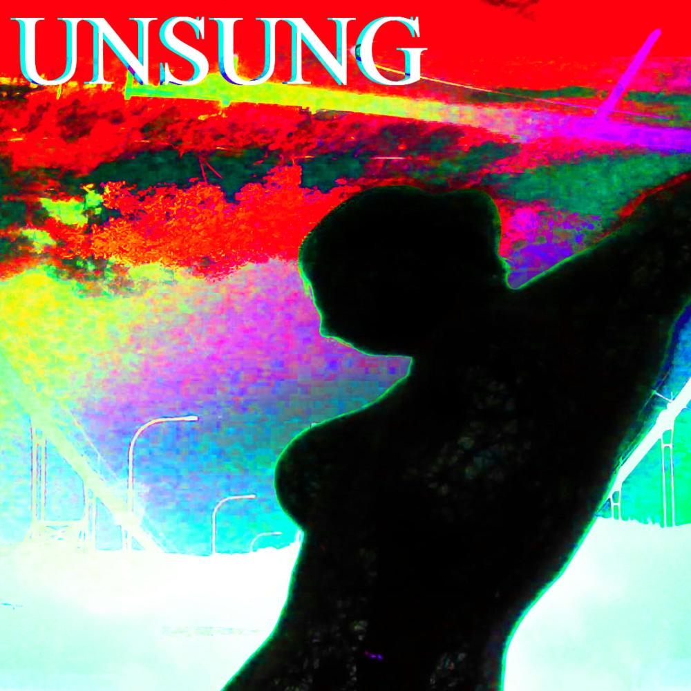 UNSUNG (Explicit)
