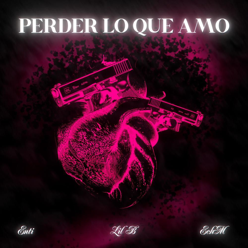 Perder Lo Que Amo (Explicit)